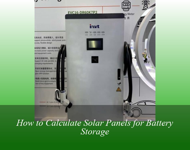 How to Calculate Solar Panels for Battery Storage